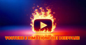 youtube-rimozione-deepfake